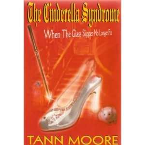  The Cinderella Syndrome When the Glass Shoe No Longer 