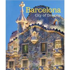Barcelona: City of Dreams: Hugh Palmer: 9781435119338:  