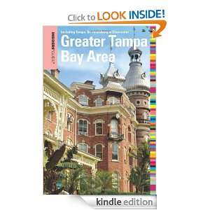 Insiders Guide to the Greater Tampa Bay Area: Including Tampa, St 