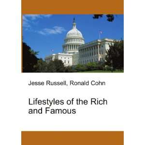    Lifestyles of the Rich and Famous Ronald Cohn Jesse Russell Books