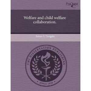  Welfare and child welfare collaboration. (9781243591401 