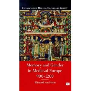  Memory & Gender in Medieval Europe 900 1 (Medieval Culture 