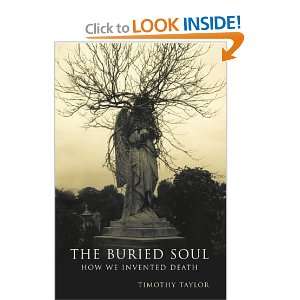   Soul How Humans Invented Death (9781857026962) Timothy Taylor Books