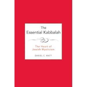  The Essential Kabbalah The Heart of Jewish Mysticism New 