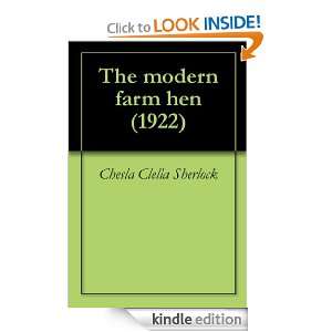 The modern farm hen (1922) Chesla Clella Sherlock  Kindle 