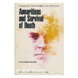  Apparitions and Survival of Death (9780821602027) Raymond 