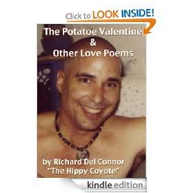 The Potatoe Valentine and Other Love Poems: The Hippy Coyote, Richard 