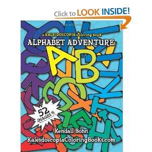  Alphabet Adventure: A Kaleidoscopia Coloring Book (Volume 