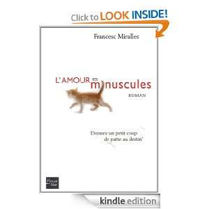 amour en minuscules (French Edition) Francesc MIRALLES, Jean Justo 