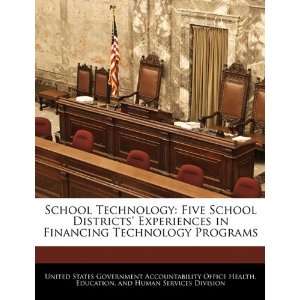 School Technology Five School Districts Experiences in Financing 