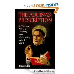 The Aquinas Prescription St. Thomass Path to a Discerning Heart, a 