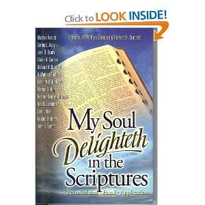 My soul delighteth in the scriptures 9781570086489  Books