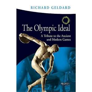  The Olympic Ideal (9789604210466) Richard Geldard Books