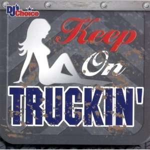  DJs Choice Keep on Truckin Various Artists Music