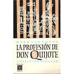  La profesión de Don Quijote. Books