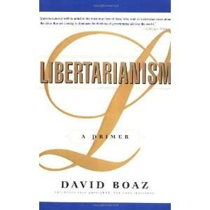  Libertarianism A Primer [Paperback] David Boaz Books