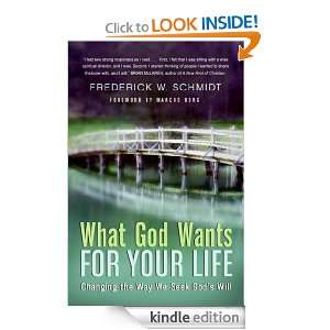 What God Wants for Your Life Finding Answers to the Deepest Questions 