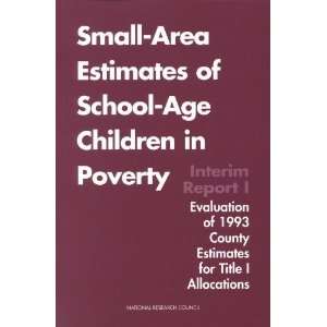 Small Area Estimates of School Age Children in Poverty Interim Report 