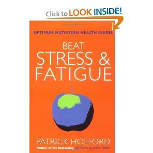  Beat Stress and Fatigue The Drug free Guide to De 