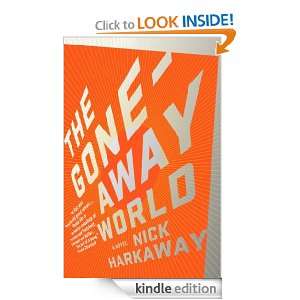 The Gone Away World Nick Harkaway  Kindle Store