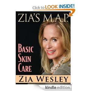 Zias M.A.P. to Basic Skin Care Zia Wesley  Kindle Store