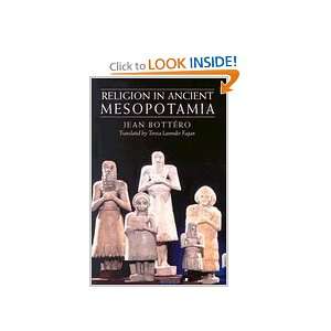  Religion in Ancient Mesopotamia Jean Bottero Books