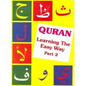 Quran Learning the Easy Way (Part 2) Mrs. Rubarb R. Master 