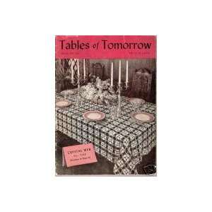  Tables of Tomorrow The Spool Cotton Company Books