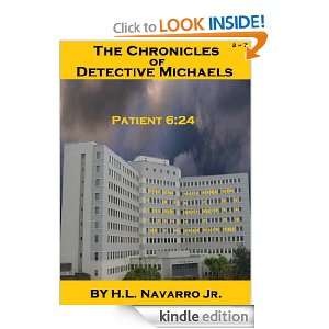 The Chronicles of Detective Michaels Patient 624 H.L. Navarro 