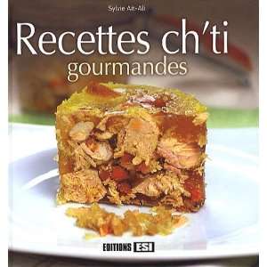   chti gourmandes (French Edition) (9782353551903) Sylvie AÃ¯ Ali