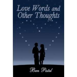    Love Words and Other Thoughts (9781410791269) Ben Patel Books