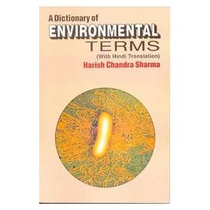  Dictionary of Environmental Terms (9788123906560) H.C 
