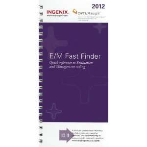  E/M Fast Finder Quick Reference to Evaluation and 