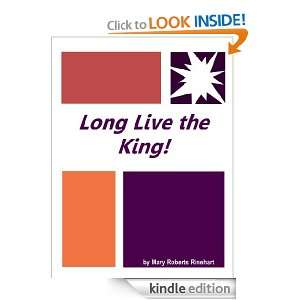 Long Live the King  Full Annotated version Mary Roberts Rinehart 