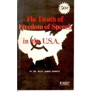   The death of freedom of speech in the U.S.A Billy James Hargis Books