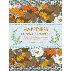  Happiness is Living in the Moment (9781907486289) Books