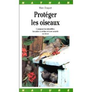  Protéger les oiseaux (9782092783566) Marc Duquet Books