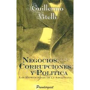   Politica (Spanish Edition) (9789872303501) Guillermo Vitelli Books