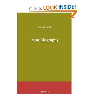  Autobiography (9781444403770) John Stuart Mill Books