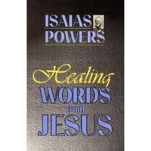  Healing Words From Jesus C.P. Fr. Isaias Powers Books