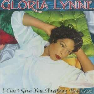  I Cant Give You Anything But Love Gloria Lynne Music