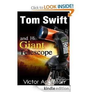 Tom Swift and his Giant Telescope (200 ILLUSTRATOR) Victor Appleton 