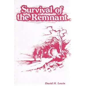  Survival of the Remnant David H. Lewis Books