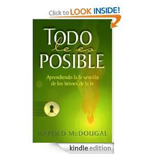 Todo le es posible (Spanish Edition) Harold McDougal  