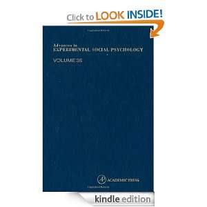 Advances in Experimental Social Psychology, Volume 35 [Kindle Edition 