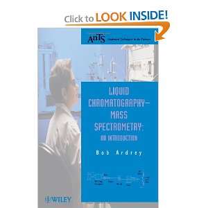  Liquid Chromatography   Mass Spectrometry An Introduction 