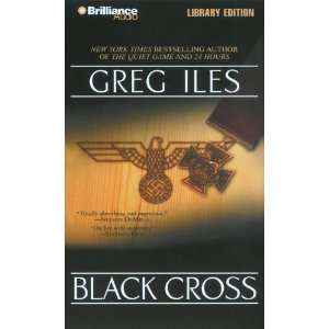    Black Cross (9781423300144) Greg Iles, Jay O. Sanders Books