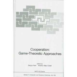  Cooperation Game Theoretic Approaches (NATO ASI Series 
