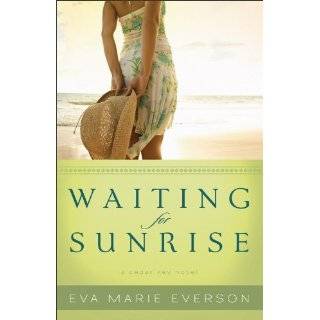 Waiting for Sunrise A Cedar Key Novel by Eva Marie Everson (Jun 1 