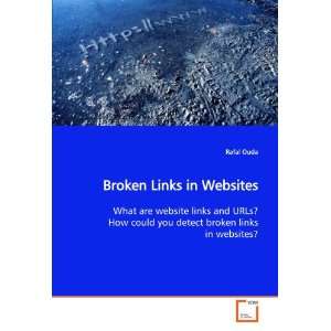  Broken Links in Websites What are website links and URLs 